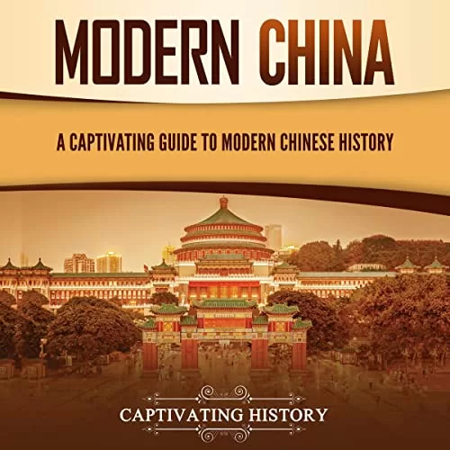 Modern China By Captivating History